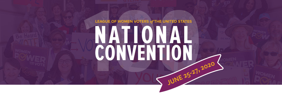 LWV National Convention Banner LWVUS National Convention