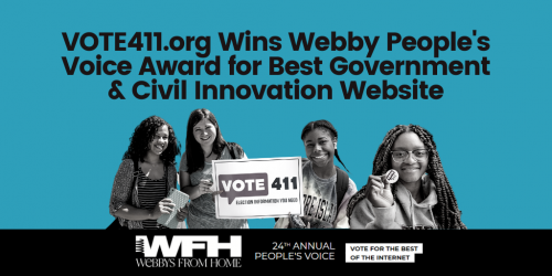 VOTE411 wins webby VOTE411.org Wins Webby People's Voice Award for Best Government & Civil Innovation Website