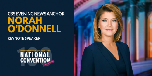 Norah ODonnell Graphic CBS Evening News Anchor, Norah O'Donnell, Keynote Speaker for LWV National Convention 2020