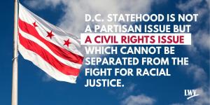 DC Statehood Vote DC Statehood is a racial justice issue
