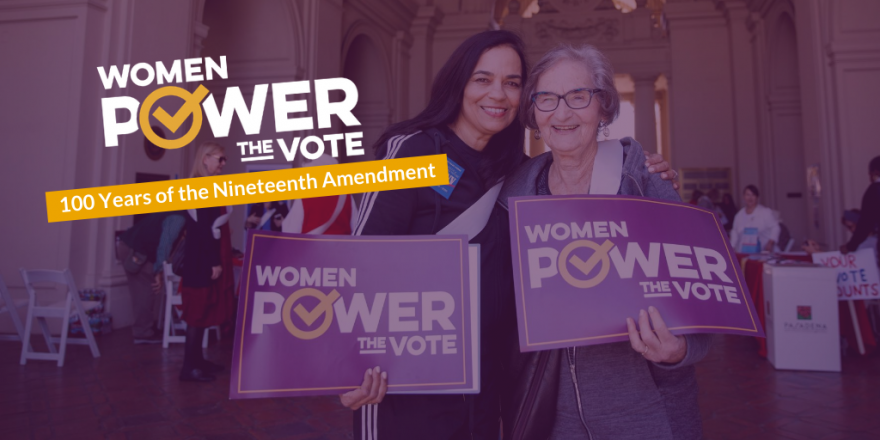 Women Power the Vote: 100 Years of the 19th Amendment