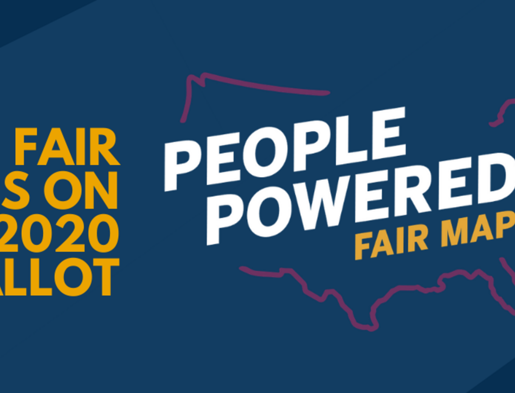 Blue graphic reading "Fair Maps on the 2020 Ballot" with a logo that reads "People Powered Fair Maps" with a purple outline of the US map