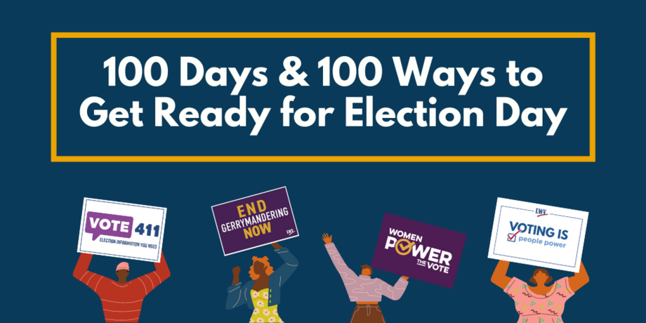 100 Days and 100 Ways to Get Ready for Election Day