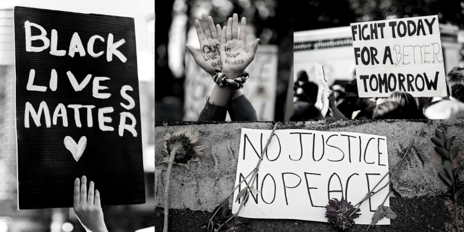 Protest signs reading "Black Lives Matter", "No justice. No peace", "Fight today for a better tomorrow". A pair of hands with "Our lives are in your hands" written on them.