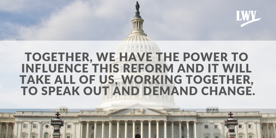 Together, we have the power to influence this reform and it will take all of us, working together, to speak out and demand change.