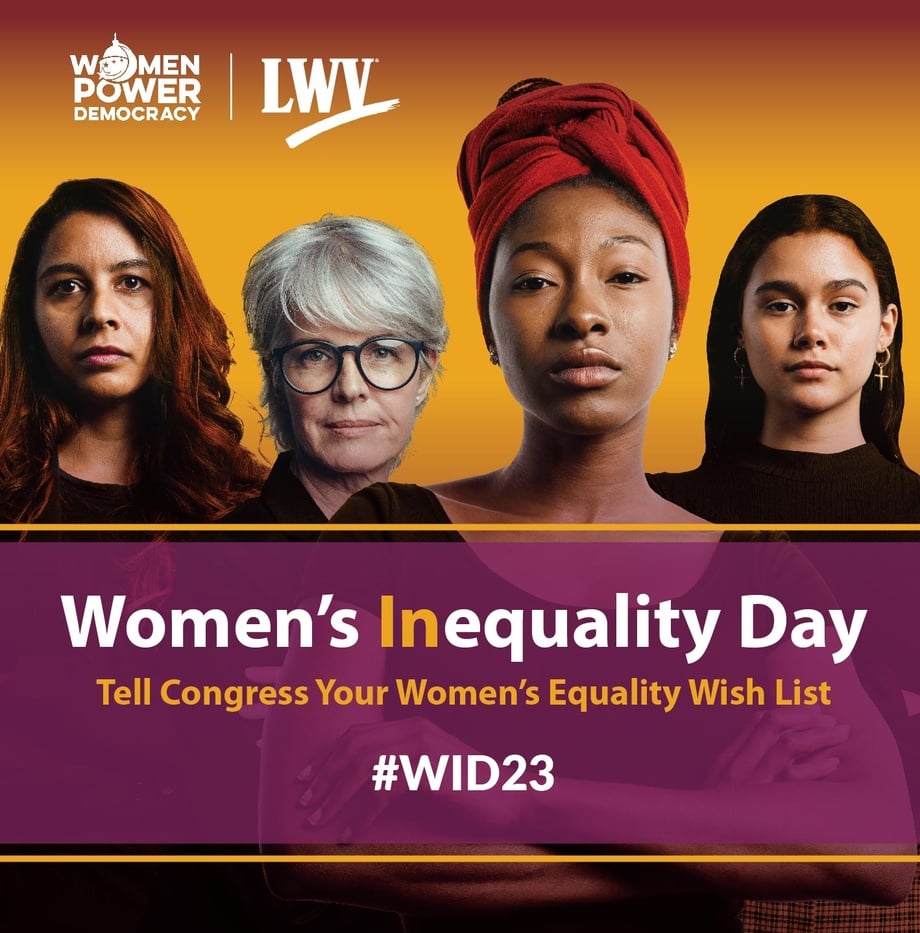 Four women above the text "Women's Inequality Day: Tell Congress Your Women's Equality Wish List. #WID23."