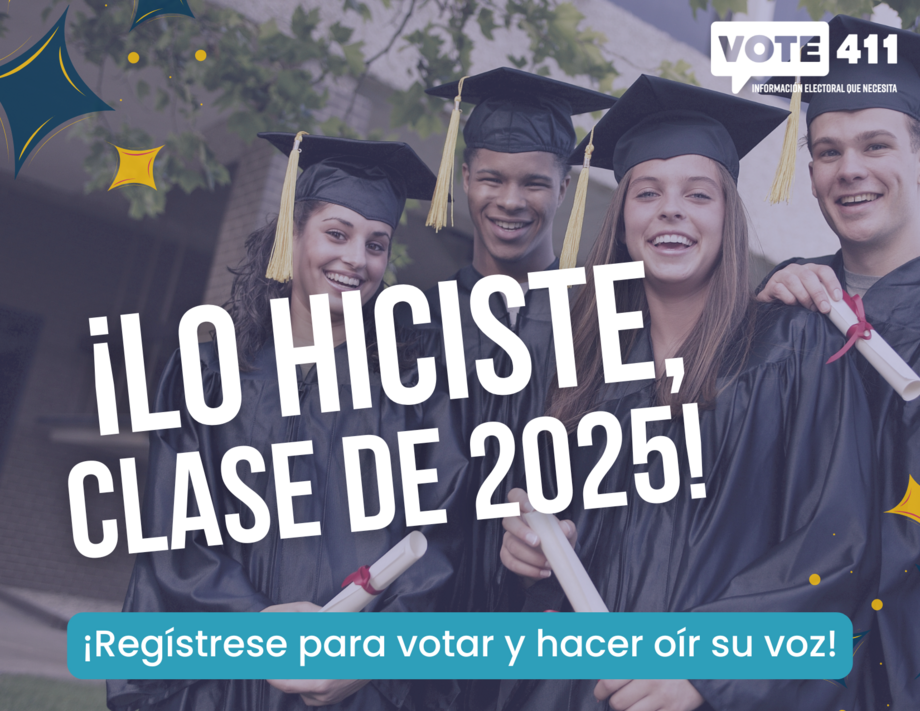 Postcard saying "Lo hiciste clase de 2024! Registrese para votar y hacer tu voz!"