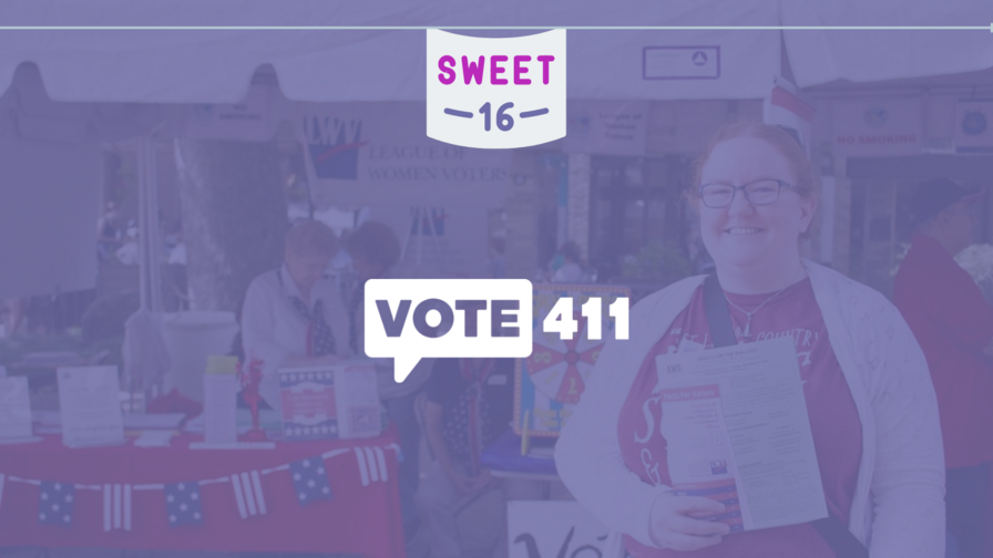 Picture of a woman registering to vote with a purple overlay. The VOTE411 logo is in the center and a banner saying "Sweet 16" is in the upper center.