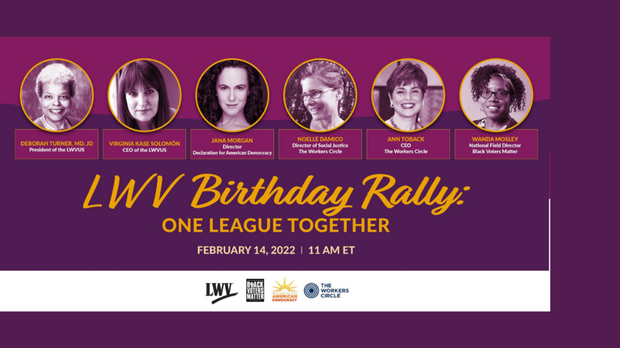 Images of event speakers above the text "LWV Birthday Rally"