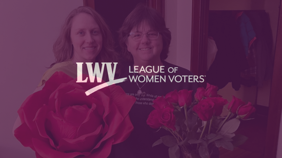 A picture of Janelle and Claudia in front of bouquets of roses with a purple overlay and the LWV logo centered